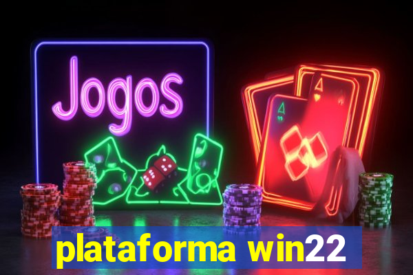 plataforma win22